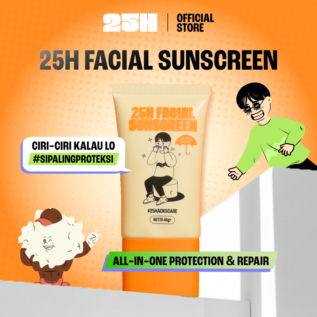 25H Facial Sunscreen - Si Paling Proteksi